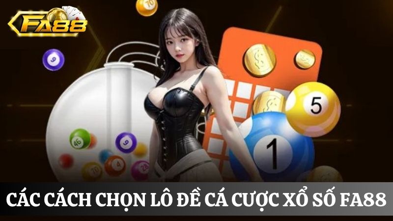 đặt cược xổ số FA88