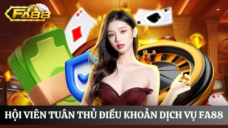 điều khoản dịch vụ FA88