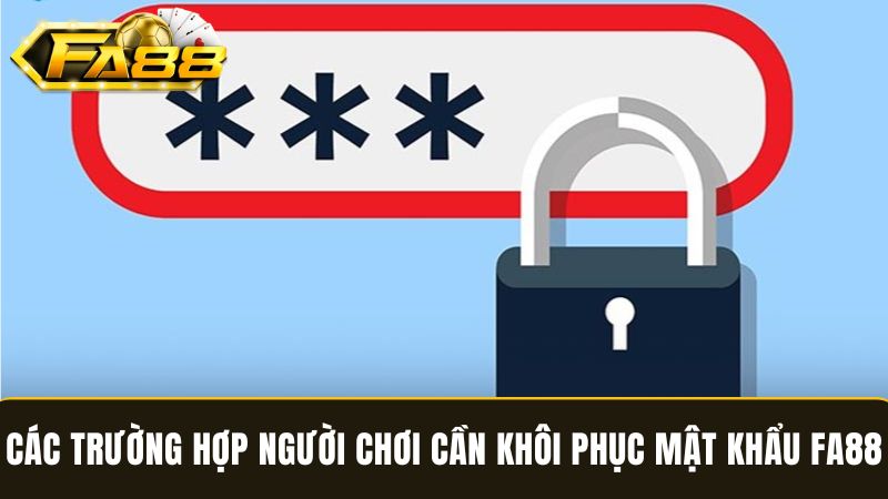 Cách lấy lại mật khẩu FA88