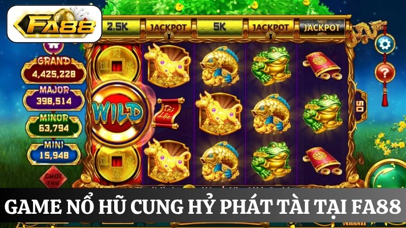 nổ hũ FA88 cung hỷ phát tài 