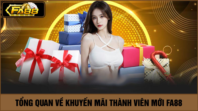 khuyến mãi thành viên mới FA88