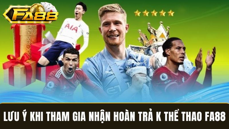 lưu ý cho khuyến mãi K thể thao hoàn trả 2%