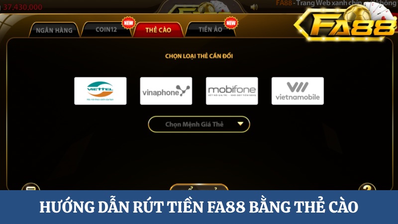 rút tiền FA88 bằng thẻ cào điện thoại