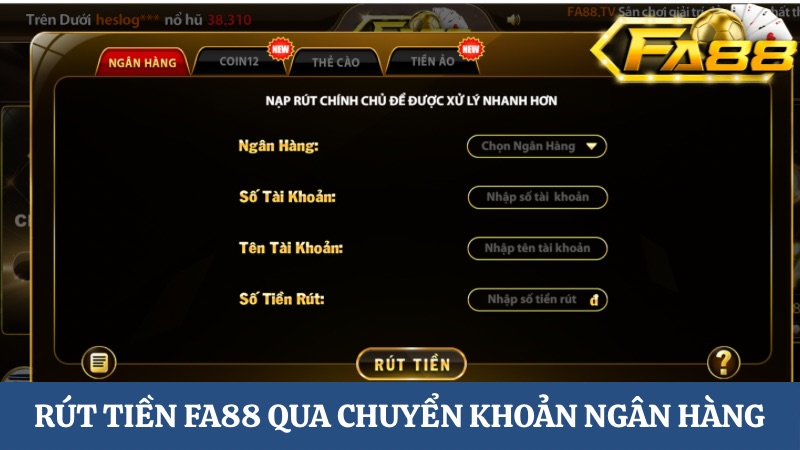 rút tiền FA88 qua chuyển khoản ngân hàng