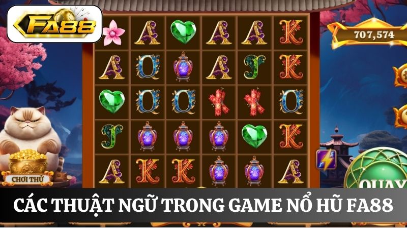 các thuật ngữ nổ hũ FA88