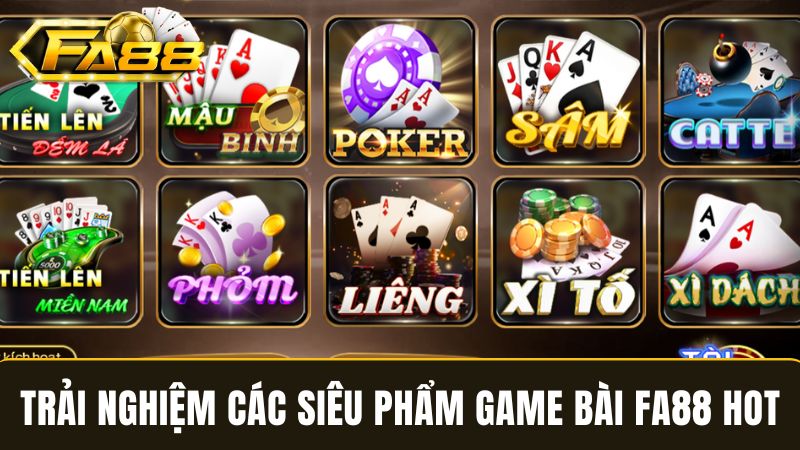 các siêu phẩm game bài FA88